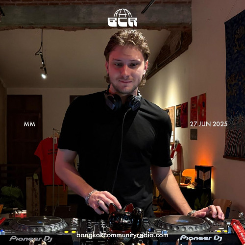MM - 27th June 2025 | Bangkok Community Radio