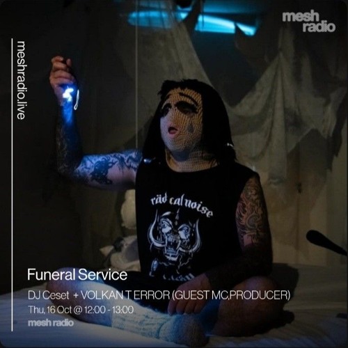 FUNERAL SERVICE - DJCESET w/ VOLKAN T ERROR (GUEST MC)