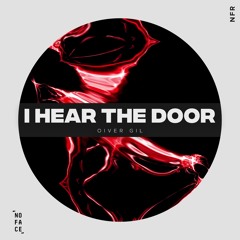 Oliver Gil - I Hear The Door