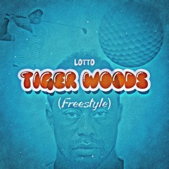 Lotto - Tiger Woods (freestyle)