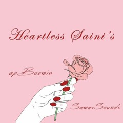 Heartless Sainis(Valentines Special)- SamarSounds X apBoomin