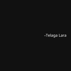 Telaga Lara (12eas)