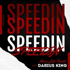 Darius King, Mani Lobo Beats - Speedin