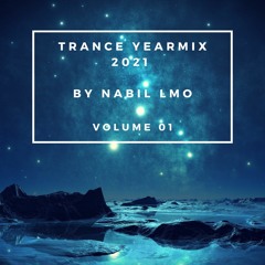 Trance Yearmix 2021 (Volume 01) by Nabil LMO