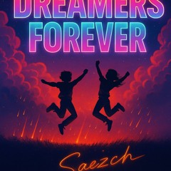 Dreamers Forever