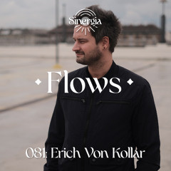 Flows 81: Erich Von Kollar