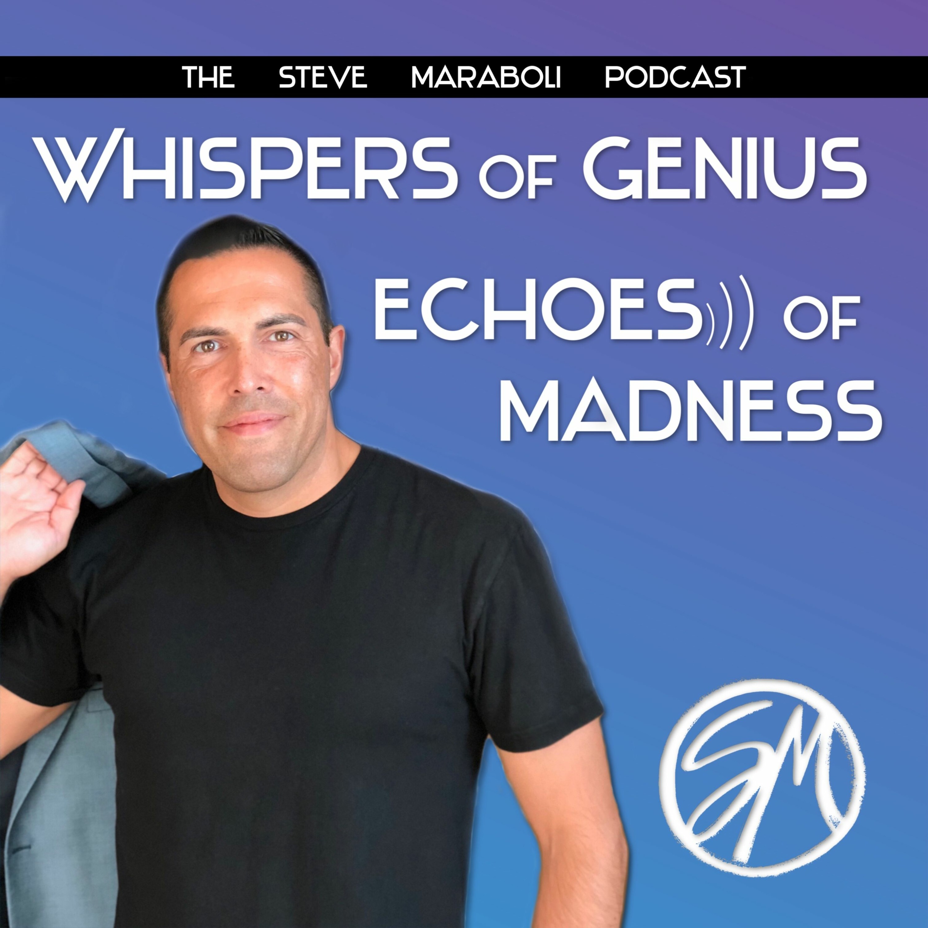 The Steve Maraboli Podcast