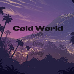 Kinto. Xway . Bway ( Cold World )
