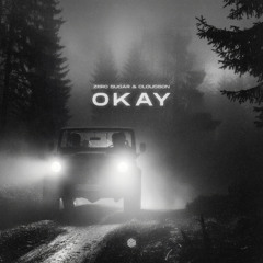 ZERO SUGAR & cloudson - Okay