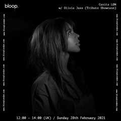Casita LDN w/ Olivia Jaxx (Tribute Set) - 28.02.21