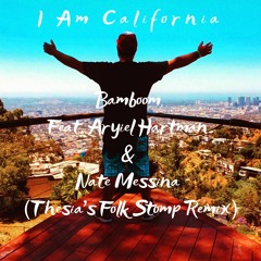 I Am California (Feat. Aryiel Hartman & Nate Messina - Thesia's Folk Stomp Remix)