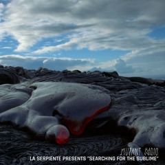 LA SERPIENTE PRESENTS "SEARCHING FOR THE SUBLIME [07.05.2024]