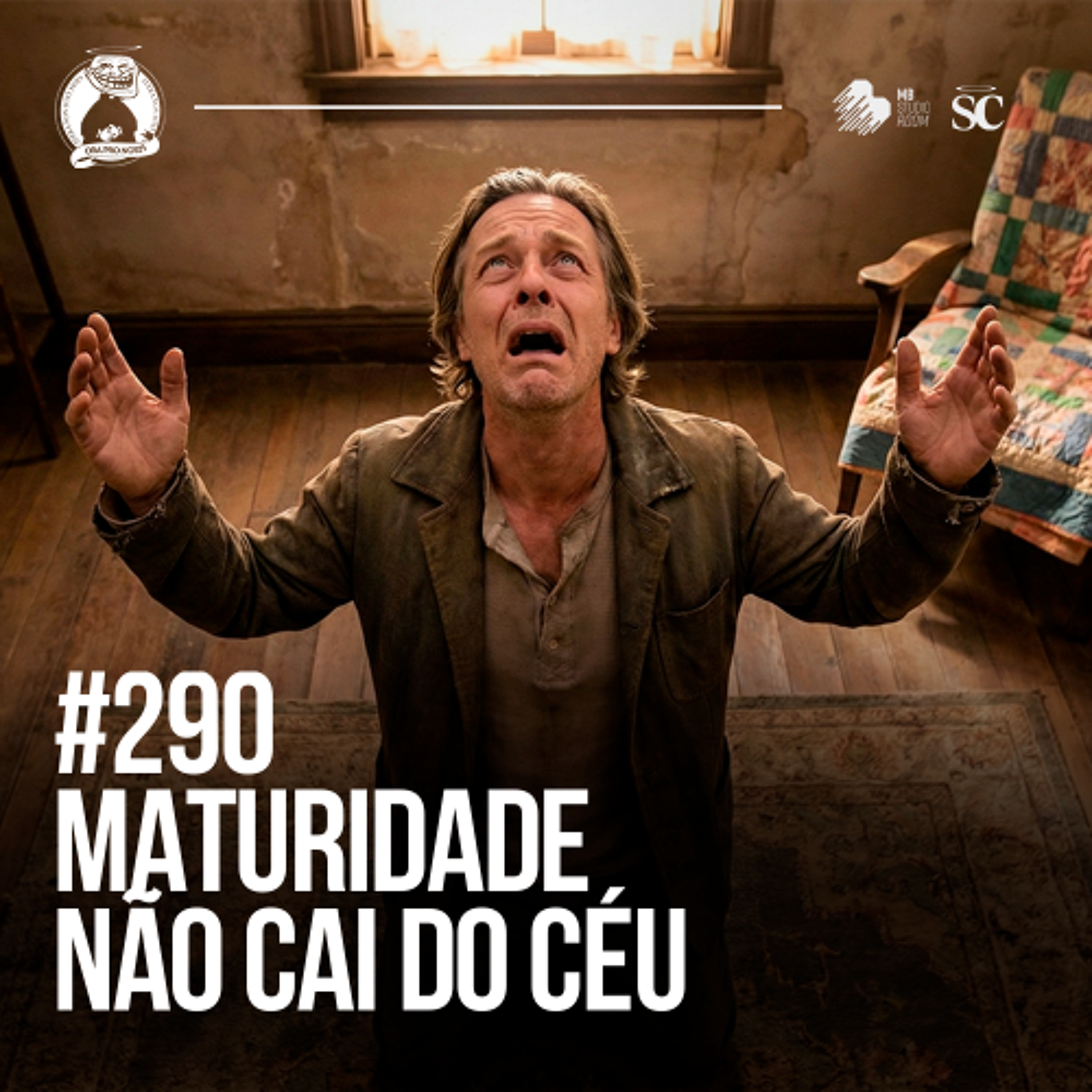 290 - MATURIDADE não cai do céu _ Santa Zuera