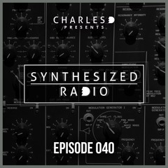 Synthesized Radio Episode 040