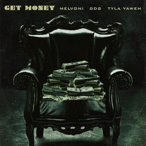 GET MONEY (feat. DDG & Tyla Yaweh)