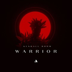 Kendall Boom - Warrior
