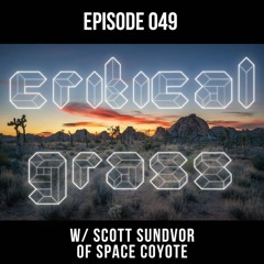 Ep. 049 - Scott Sundvor of Space Coyote