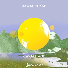 Alaix Pulse feat. Ju - Cavalcade (Thommie G Remix) [Bunte Kuh]
