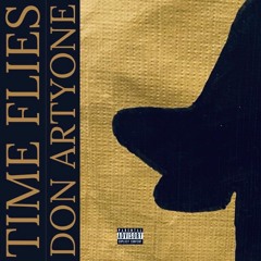 Don Artyone - "Time Flies"