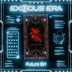 Exodus Era - Future Girl (FREE DOWNLOAD)