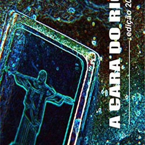 [Access] [PDF EBOOK EPUB KINDLE] A Cara do Rio: Edição 2018 (Portuguese Edition) by