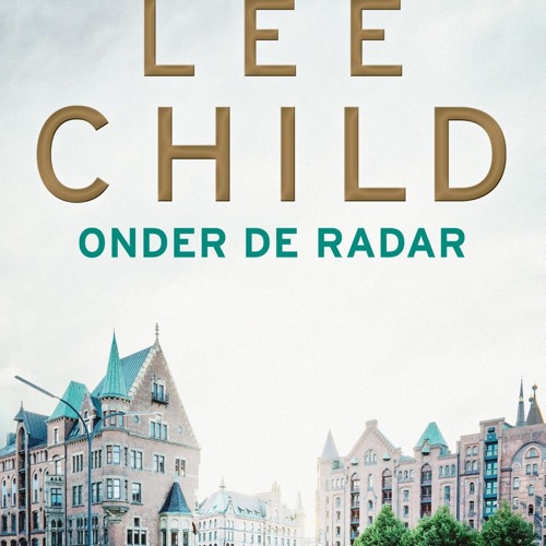 ePub/Ebook Onder de radar BY : Lee Child