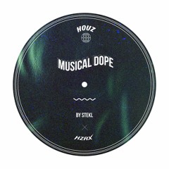 Stekl - Musical Dope [HZRX]