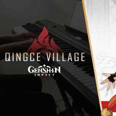Genshin Impact - Qingce Village Piano Cover