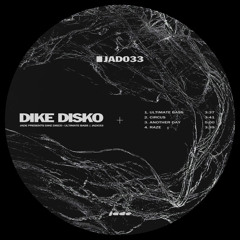 TL PREMIERE : Dike Disko - Another Day [Jade]