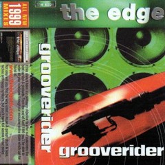 Grooverider -  The Edge - All New 1999 Mixes