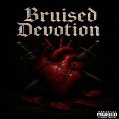 Bruised Devotion