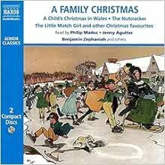 [Read] EBOOK 💘 A Family Christmas by Jenny Agutter,Philip Madoc,Benjamin Zephaniah [