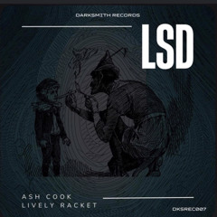 Ash Cook / Lively Racket - LSD - ( Original Mix ) Potral Access EP - Darksmith Records