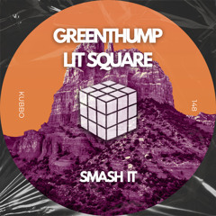 GreenThump, Lit Square - Panic!