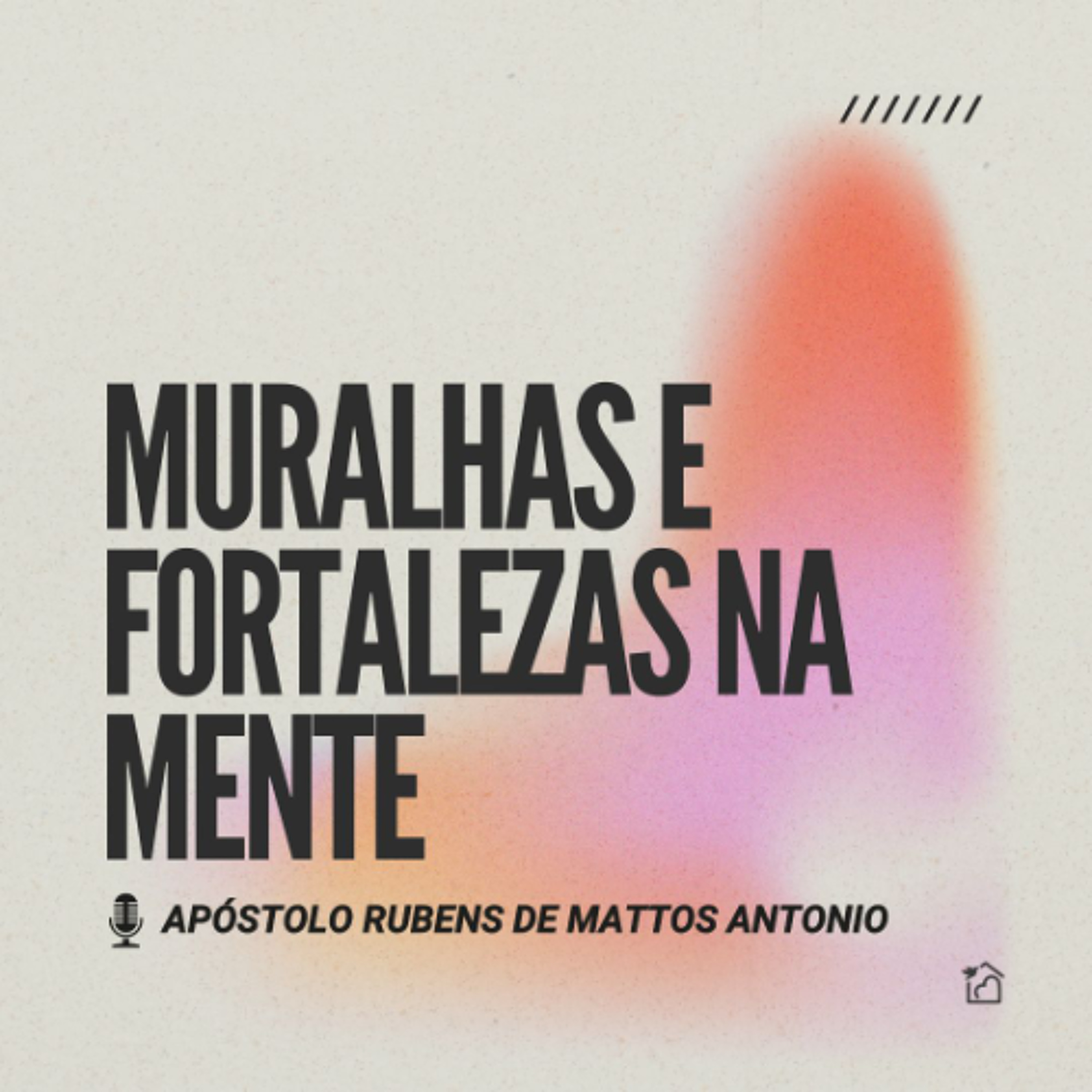 Muralhas e Fortalezas na Mente - AP Rubens de Mattos Antonio 16/10/2025 episode artwork