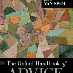 [Read] KINDLE ✔️ The Oxford Handbook of Advice (Oxford Handbooks) by  Erina L. MacGeo