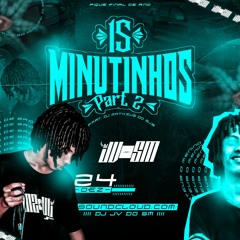 15 MINUTINHOS 0.2 - O NATAL DAS FININHAS {DJ JV DO SM} PART DJ MATHEUS DO SJB #SÃO_MATEUS 2k21
