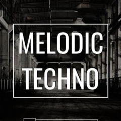 Melodic Techno & House Music Part 3