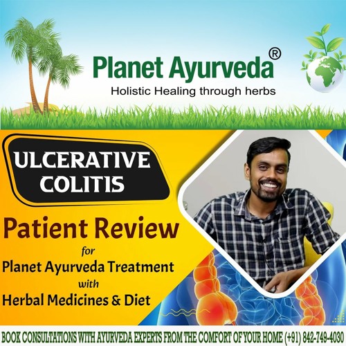 Stream Ulcerative Colitis Patient Review for Ayurveda Treatment