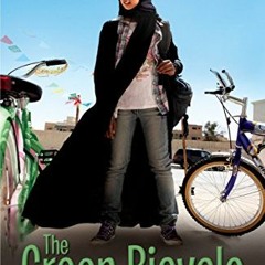 [DOWNLOAD] PDF 🗂️ The Green Bicycle by  Haifaa Al Mansour [EBOOK EPUB KINDLE PDF]