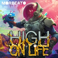 High On Life (Free Download)