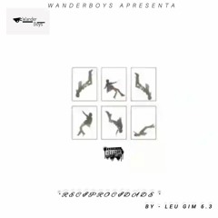 Leu Gim 6.3_Reciprocidade [ProdBy. Mentes Divinas Record]