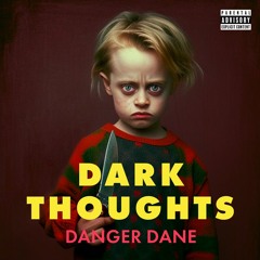 Dark Thoughts ft. Diederich x That's A Lot of Blood