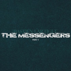 The Messengers part 1