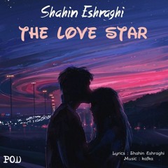 Shahin Eshraghi - The Love Star.mp3