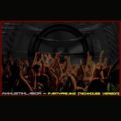 Akkustiklabor - Partyfreakz (Techhouse Version)