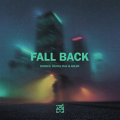 Doreus, Danna Max & Arlen - Fall Back