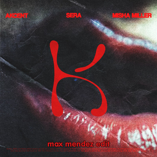 Akcent, SERA, Misha Miller - Don't Leave (Kylie)[Max Mendez Edit]