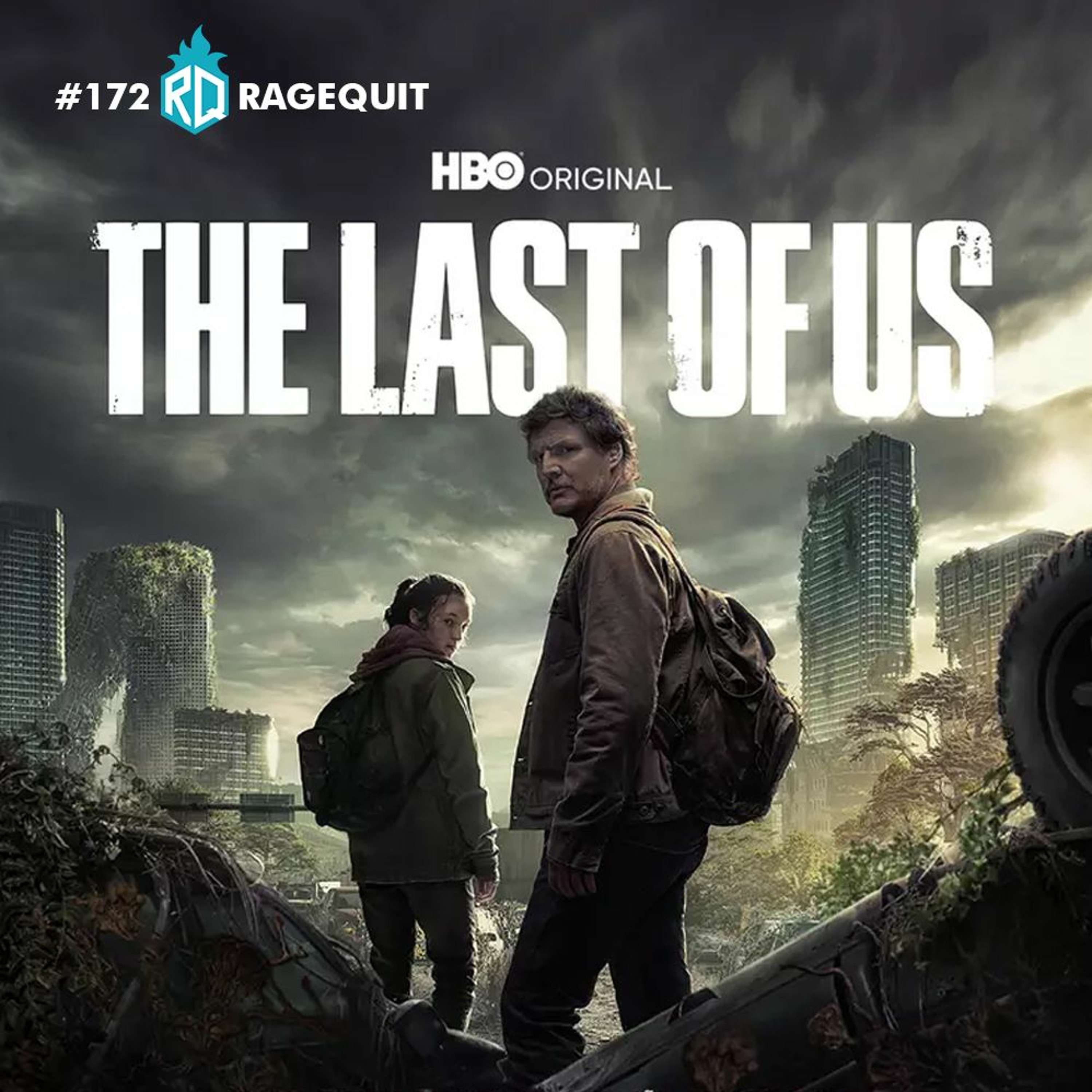 #172 Ragesenha: The Last of Us (HBO)