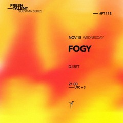 Fresh Talent - FOGY [FT112]